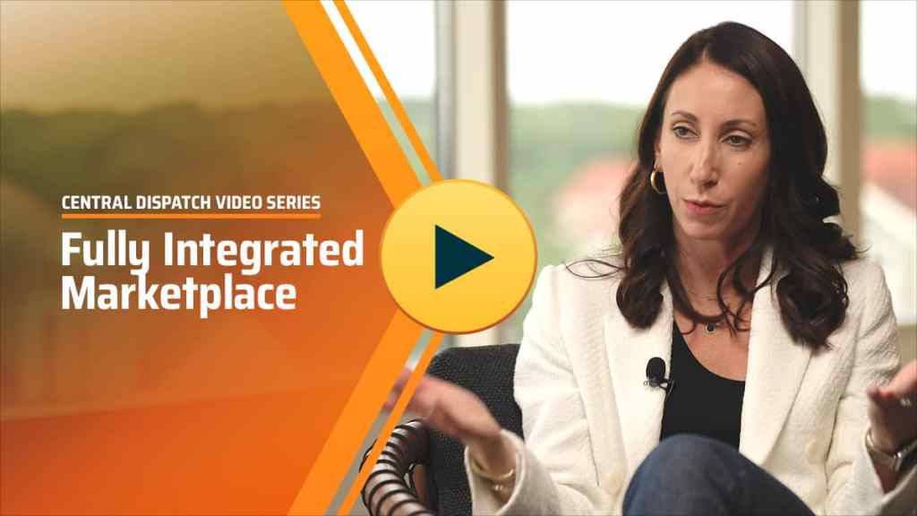 How You Can Benefit from Central Dispatch’s Fully Integrated Marketplace